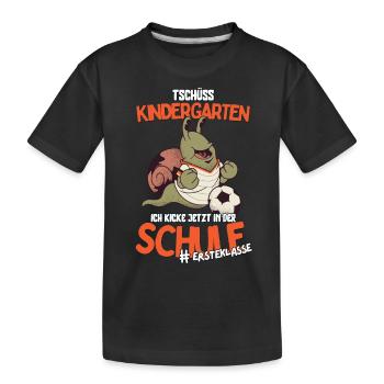 Tschüss Kindergarten ich kicke jetzt in der Schule - Kinder Premium Bio T-Shirt - Schwarz - Vorne