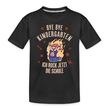Bye Kindergarten - Jetzt Schule - Kinder Premium Bio T-Shirt - Schwarz - Vorne