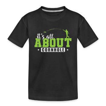 It's all about Cornhole Spiel Hobby - Kinder Premium Bio T-Shirt - Schwarz - Vorne