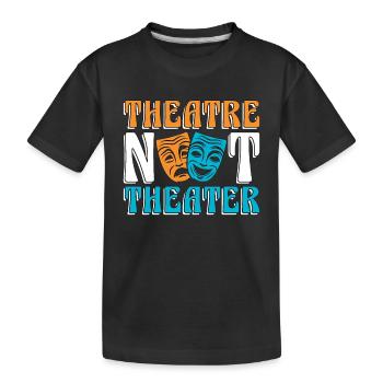 Le théâtre musical n’aime pas le théâtre musical de Broadway - T-shirt bio Premium Enfant - noir - Devant
