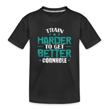 Train Harder to get better Cornhole Spiel - Kinder Premium Bio T-Shirt - Schwarz - Vorne