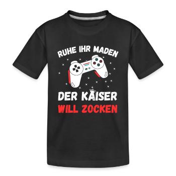 Ruhe ihr Maden der Kaiser will zocken - Design - Kinder Premium Bio T-Shirt - Schwarz - Vorne