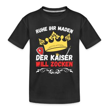 Ruhe ihr Maden der Kaiser will zocken - Design 2 - Kinder Premium Bio T-Shirt - Schwarz - Vorne