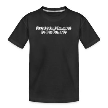 Pilates - Finde deine Balance durch Pilates - Kinder Premium Bio T-Shirt - Schwarz - Vorne