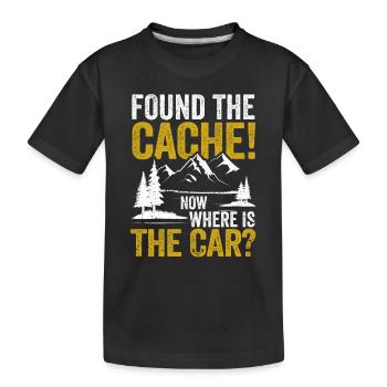 Habe den Cache gefunden, wo ist das Auto? Lustiger - Kinder Premium Bio T-Shirt - Schwarz - Vorne