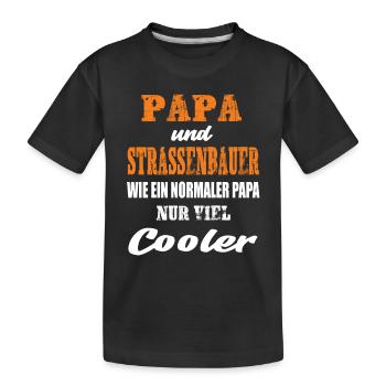 Papa und Strassenbauer - Kinder Premium Bio T-Shirt - Schwarz - Vorne