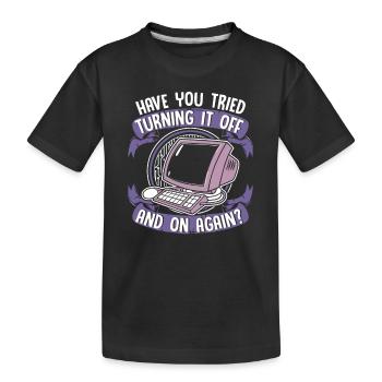 Tried Turning It Off And On Again IT Operations - Kids' Premium Organic T-Shirt - black - Front