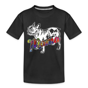 French Bulldog French Bulldog Mama - Kids' Premium Organic T-Shirt - black - Front