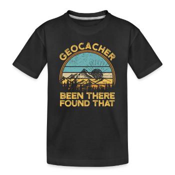 Geocacher Been There Found That Funny Geocaching - Kinder Premium Bio T-Shirt - Schwarz - Vorne