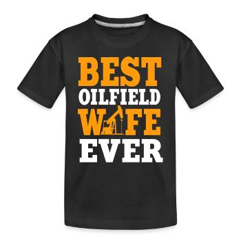 Beste Ölfeld Ehefrau Aller Zeiten - Kinder Premium Bio T-Shirt - Schwarz - Vorne