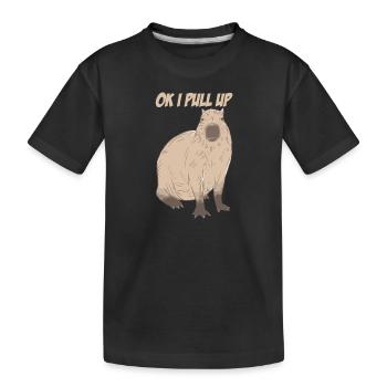 Cute Ok I Pull Up Capybara Funny Capybara Lover - Kids' Premium Organic T-Shirt - black - Front