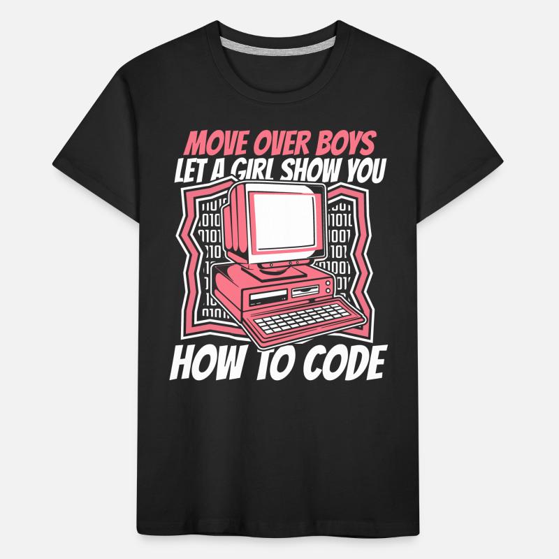 Let A Girl Show You How To Code Developer Kinder Premium Bio T-Shirt