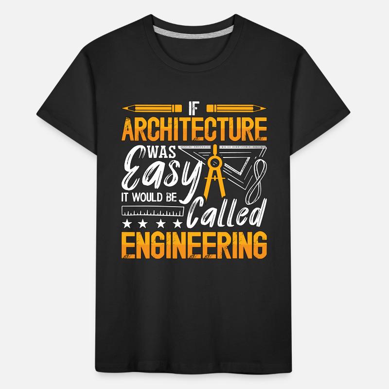 If Architecture Was Easy Construction Architecture Kids' Premium Organic T-Shirt