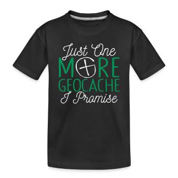 Only one more geocache I promise funny things - Kids' Premium Organic T-Shirt - black - Front