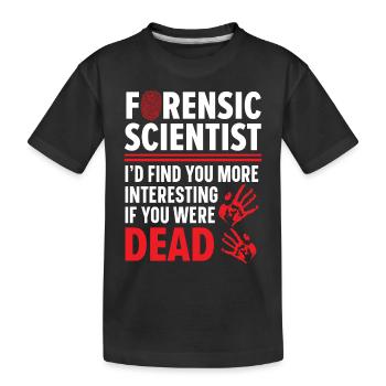 Les médecins légistes vous trouvent intéressant - T-shirt bio Premium Enfant - noir - Devant