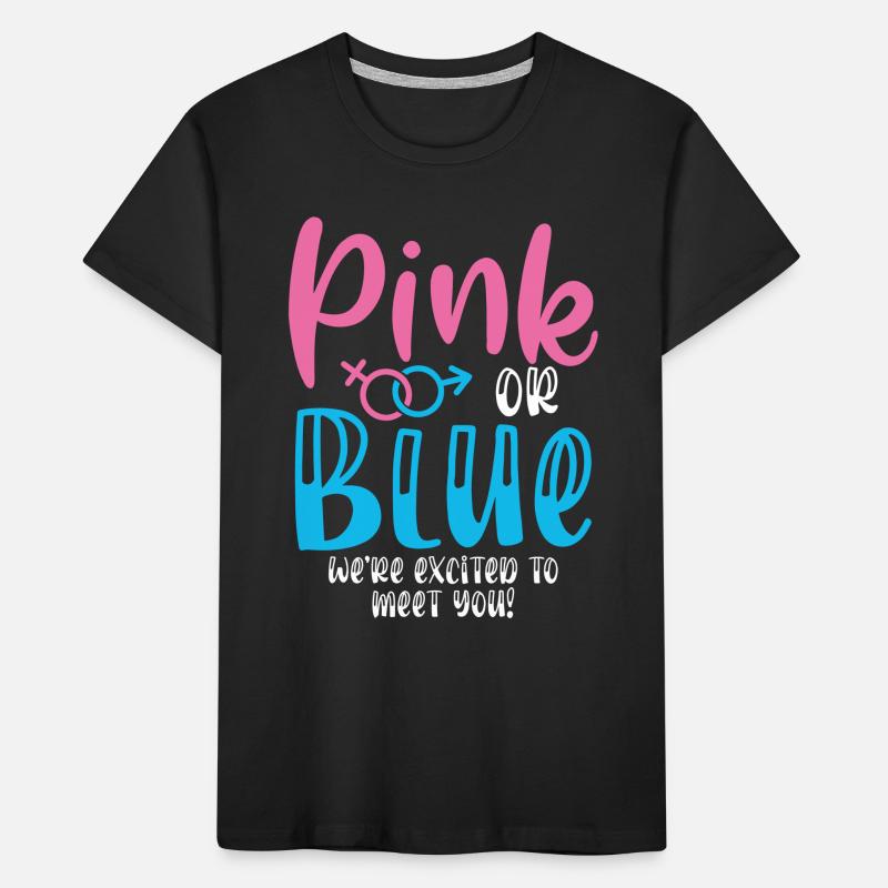 Pink Oder Blau Waren Aufgeregt, Um Dich Kinder Premium Bio T-Shirt