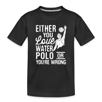 Soit vous aimez le water-polo, soit vous vous allongez - T-shirt bio Premium Enfant - noir - Devant