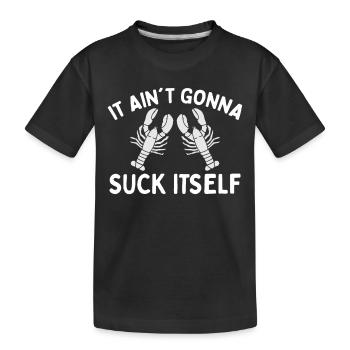 Well, it won't get itself spiny crayfish - Kids' Premium Organic T-Shirt - black - Front
