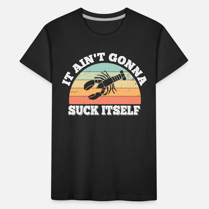Well, it won't get itself spiny crayfish Kids' Premium Organic T-Shirt