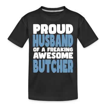 Fière épouse d’un sacré bon boucher - T-shirt bio Premium Enfant - noir - Devant