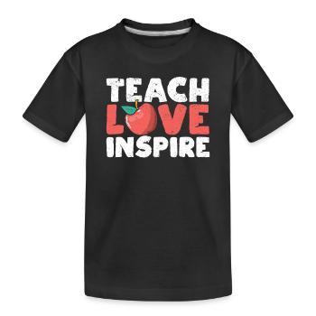 Enseigner l’amour inspirer l’enseignement de la maternelle - T-shirt bio Premium Enfant - noir - Devant