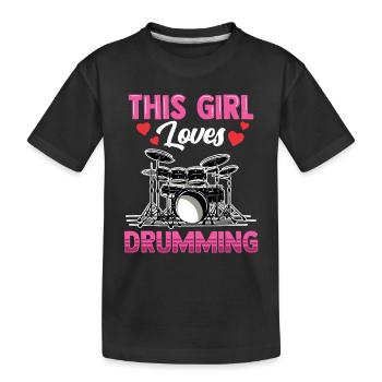 Dieses Mädchen Liebt Das Trommeln Schlagzeug Drum - Kinder Premium Bio T-Shirt - Schwarz - Vorne