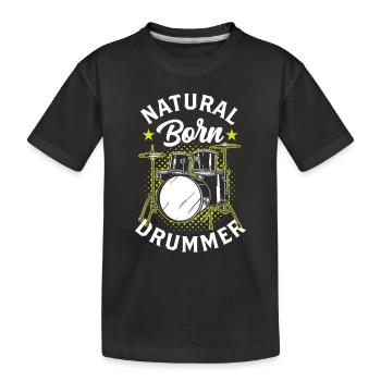 A born drummer, drummer, drummer, drum - Kids' Premium Organic T-Shirt - black - Front