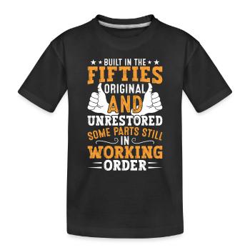 Erbaut In Fünfziger Jahren 50er Jahre Geburtstag - Kinder Premium Bio T-Shirt - Schwarz - Vorne