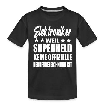 Elektroniker Superheld Spruch - Kinder Premium Bio T-Shirt - Schwarz - Vorne