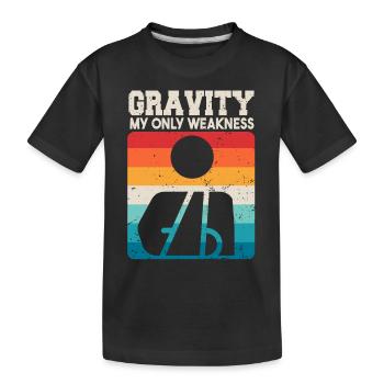 Schwerkraft Meine einzige Schwäche - Kinder Premium Bio T-Shirt - Schwarz - Vorne