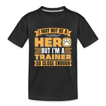 Dresseur d’animaux Je ne suis peut-être pas un héros mais un dresseur de chiens - T-shirt bio Premium Enfant - noir - Devant