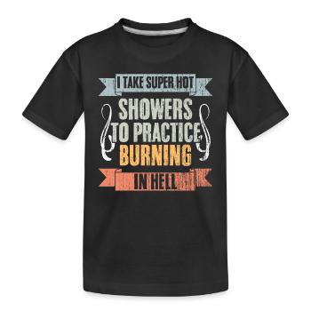 Vintage Je prends des douches super chaudes pour pratiquer - T-shirt bio Premium Enfant - noir - Devant