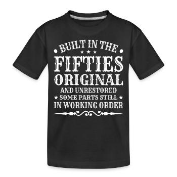 Erbaut In Fünfziger Jahren 50er Jahre Geburtstag - Kinder Premium Bio T-Shirt - Schwarz - Vorne