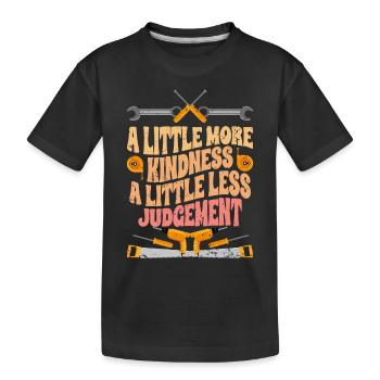 Retro Fixer A Little More Kindness A Little Less - Kids' Premium Organic T-Shirt - black - Front