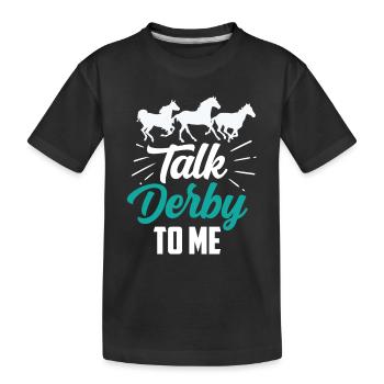Sprich Derby Mit Mir Reiten Pferd Reiter - Kinder Premium Bio T-Shirt - Schwarz - Vorne