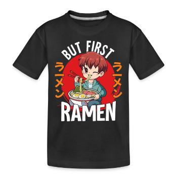 But First Ramen - Kinder Premium Bio T-Shirt - Schwarz - Vorne