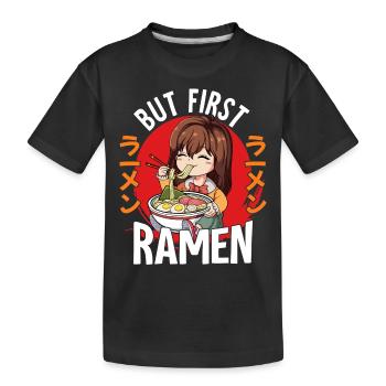 But First Ramen - Kinder Premium Bio T-Shirt - Schwarz - Vorne