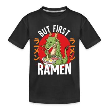 But First Ramen - Kinder Premium Bio T-Shirt - Schwarz - Vorne