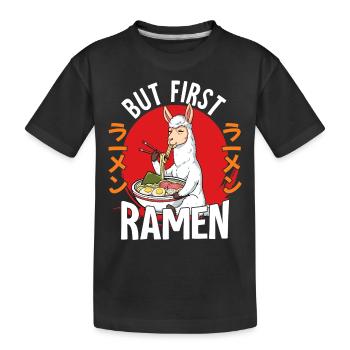 But First Ramen - Kinder Premium Bio T-Shirt - Schwarz - Vorne