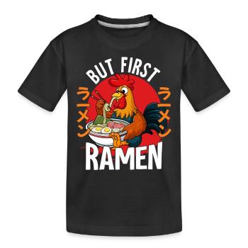 Mais d’abord Ramen - T-shirt bio Premium Enfant - noir - Devant