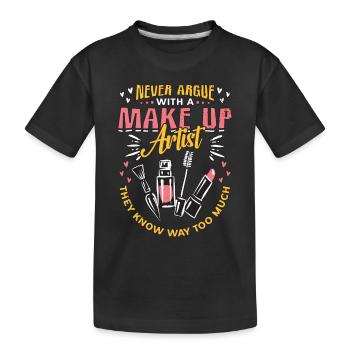 La maquilleuse ne se dispute jamais avec un cosmétologue - T-shirt bio Premium Enfant - noir - Devant