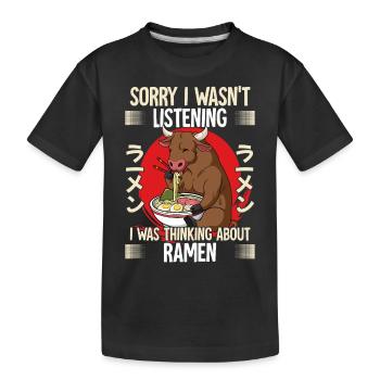 Sorry I Wasn't Listening I Was Thinking About - Kids' Premium Organic T-Shirt - black - Front