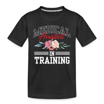 Medical Assistant In Training Assistance - Kids' Premium Organic T-Shirt - black - Front