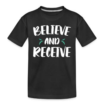 Glauben Und Empfangen Christlicher Glaube An Gott - Kinder Premium Bio T-Shirt - Schwarz - Vorne