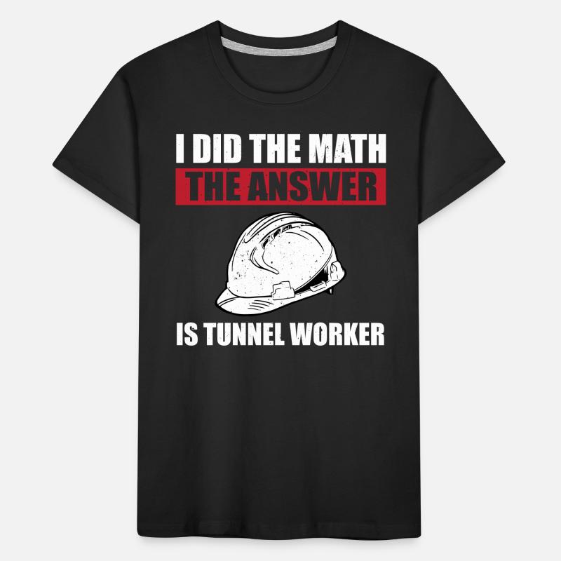Funny tunnel worker saying Kids' Premium Organic T-Shirt