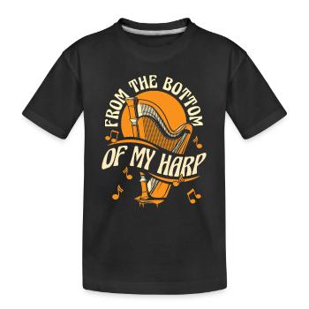 From The Bottom Of My Harp Harp Music Harp - Kids' Premium Organic T-Shirt - black - Front