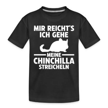 Mir reicht's ich gehe meine Chinchilla streicheln - Kinder Premium Bio T-Shirt - Schwarz - Vorne