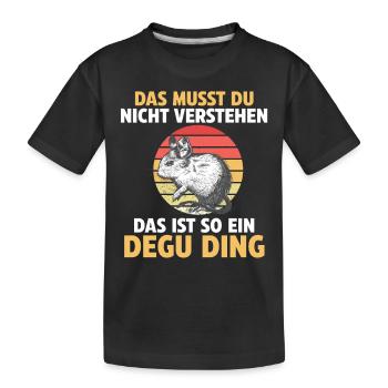Das ist so ein Degu Ding - Kinder Premium Bio T-Shirt - Schwarz - Vorne
