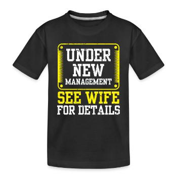 Unter Neuer Leitung Details Siehe Ehefrau Rente - Kinder Premium Bio T-Shirt - Schwarz - Vorne