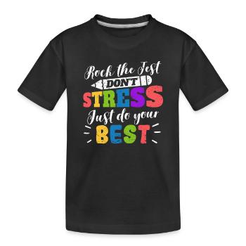 Rock The Test Pas de stress, faites de votre mieux Instructeur - T-shirt bio Premium Enfant - noir - Devant